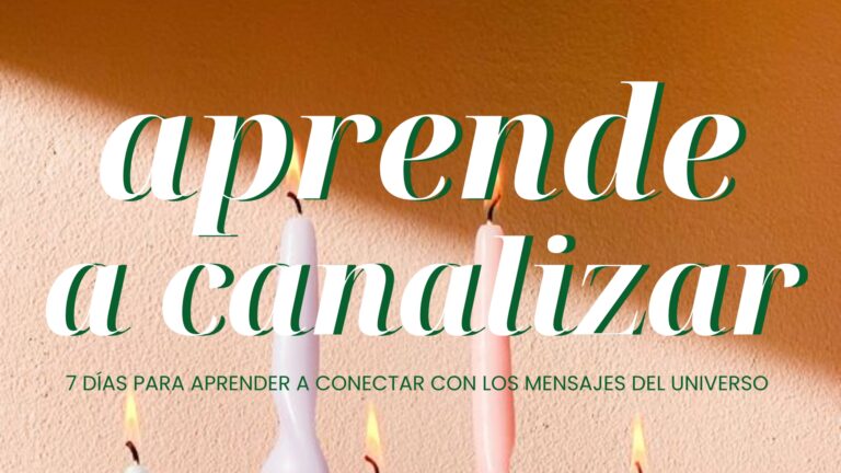 Aprende a canalizar